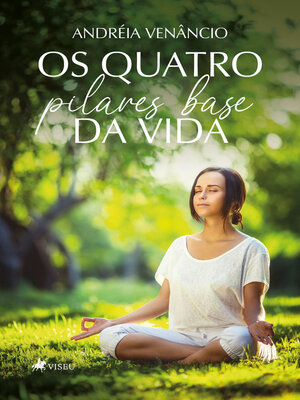 cover image of Os Quatro Pilares Base da Vida
